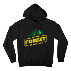 May The Forest Be With You Funny Earth Day Camping Space Pun Hoodie