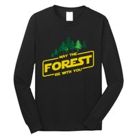 May The Forest Be With You Funny Earth Day Camping Space Pun Long Sleeve Shirt