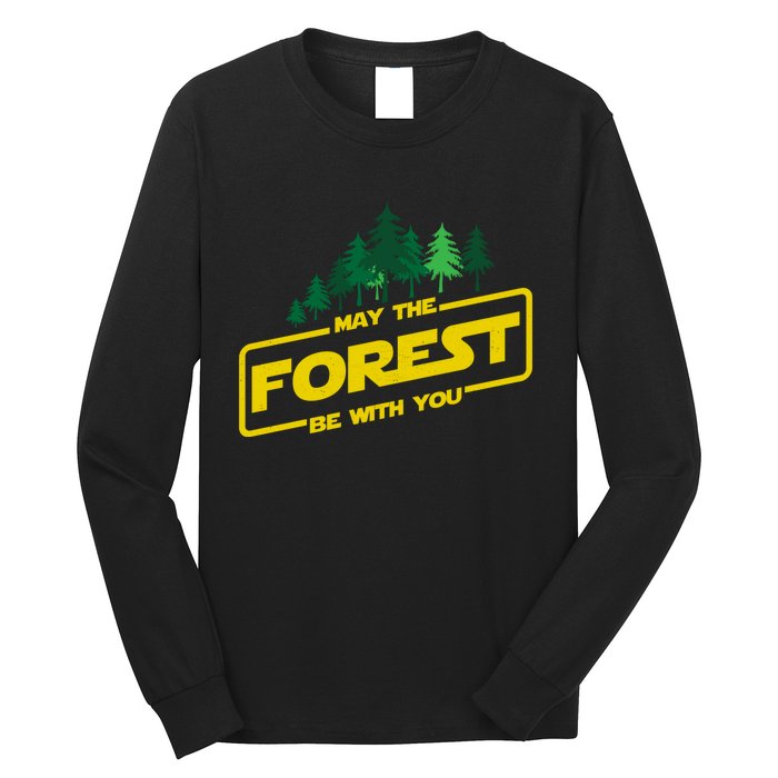 May The Forest Be With You Funny Earth Day Camping Space Pun Long Sleeve Shirt