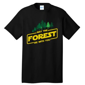 May The Forest Be With You Funny Earth Day Camping Space Pun Tall T-Shirt