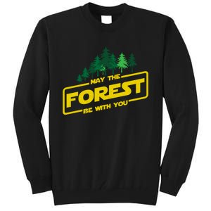 May The Forest Be With You Funny Earth Day Camping Space Pun Tall Sweatshirt