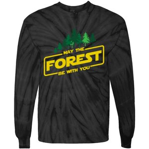 May The Forest Be With You Funny Earth Day Camping Space Pun Tie-Dye Long Sleeve Shirt