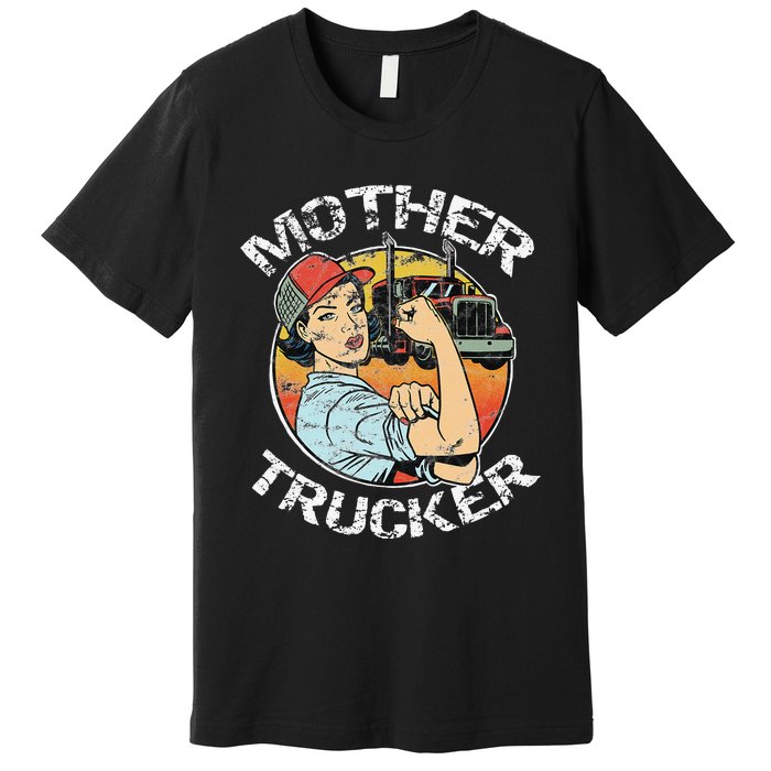 Mother Trucker Female CDL Semi Truck Driver Premium T-Shirt