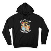 Mother Trucker Female CDL Semi Truck Driver Tall Hoodie