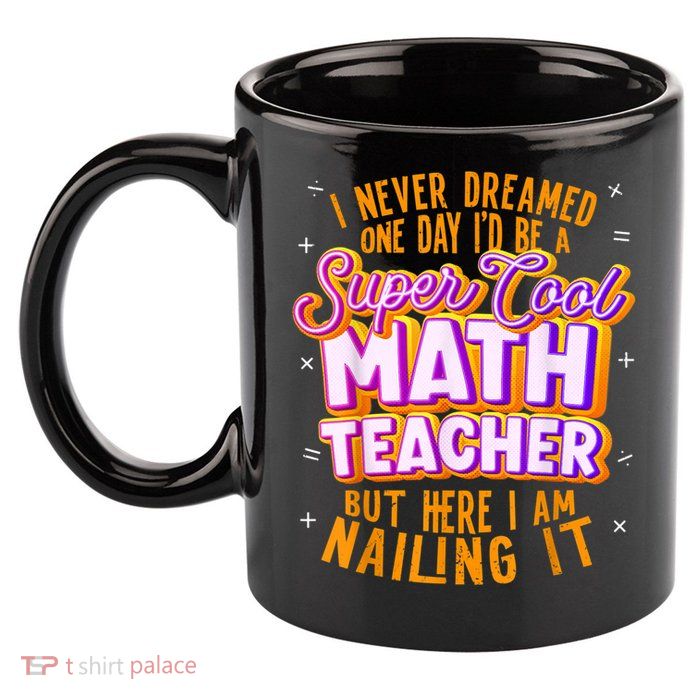 Math Teacher Funny Math Tee Math Lover 11oz C Handle Ceramic Mug