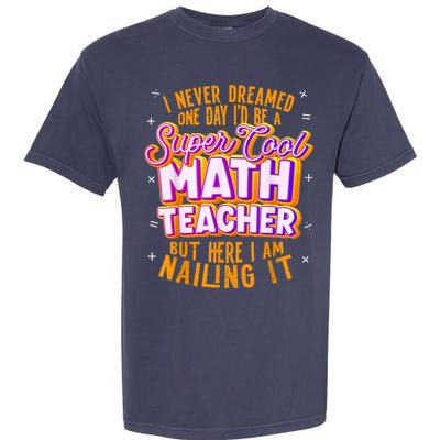 Math Teacher Funny Math Tee Math Lover Garment-Dyed Heavyweight T-Shirt