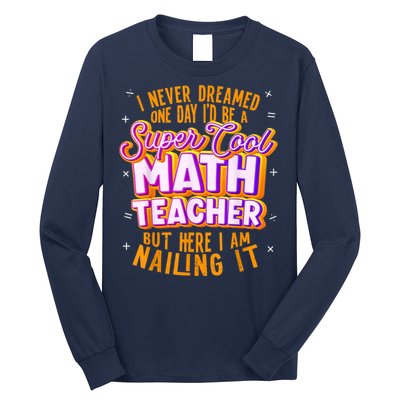 Math Teacher Funny Math Tee Math Lover Long Sleeve Shirt