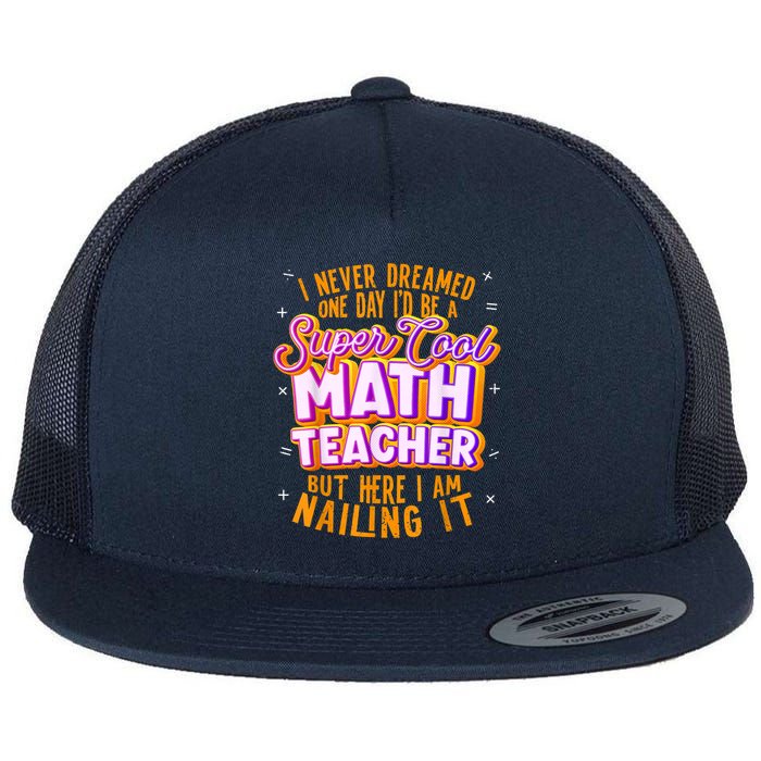 Math Teacher Funny Math Tee Math Lover Flatbill Hat