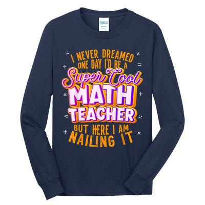 Math Teacher Funny Math Tee Math Lover Tall Long Sleeve T-Shirt