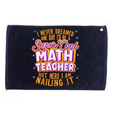 Math Teacher Funny Math Tee Math Lover Grommeted Golf Towel