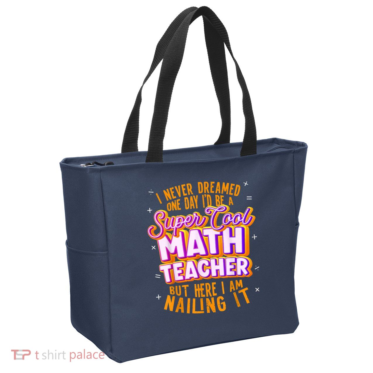 Math Teacher Funny Math Tee Math Lover Zip Tote Bag