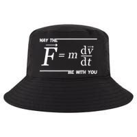 May The (F=m*dv/dt) Be With You Funny Gift For Physics Science Cool Comfort Performance Bucket Hat