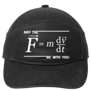 May The (F=m*dv/dt) Be With You Funny Gift For Physics Science 7-Panel Snapback Hat