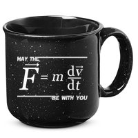 May The (F=m*dv/dt) Be With You Funny Gift For Physics Science 15oz Campfire Ceramic Mug