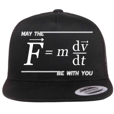 May The (F=m*dv/dt) Be With You Funny Gift For Physics Science Flatbill Hat