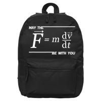 May The (F=m*dv/dt) Be With You Funny Gift For Physics Science 16 in Basic Backpack