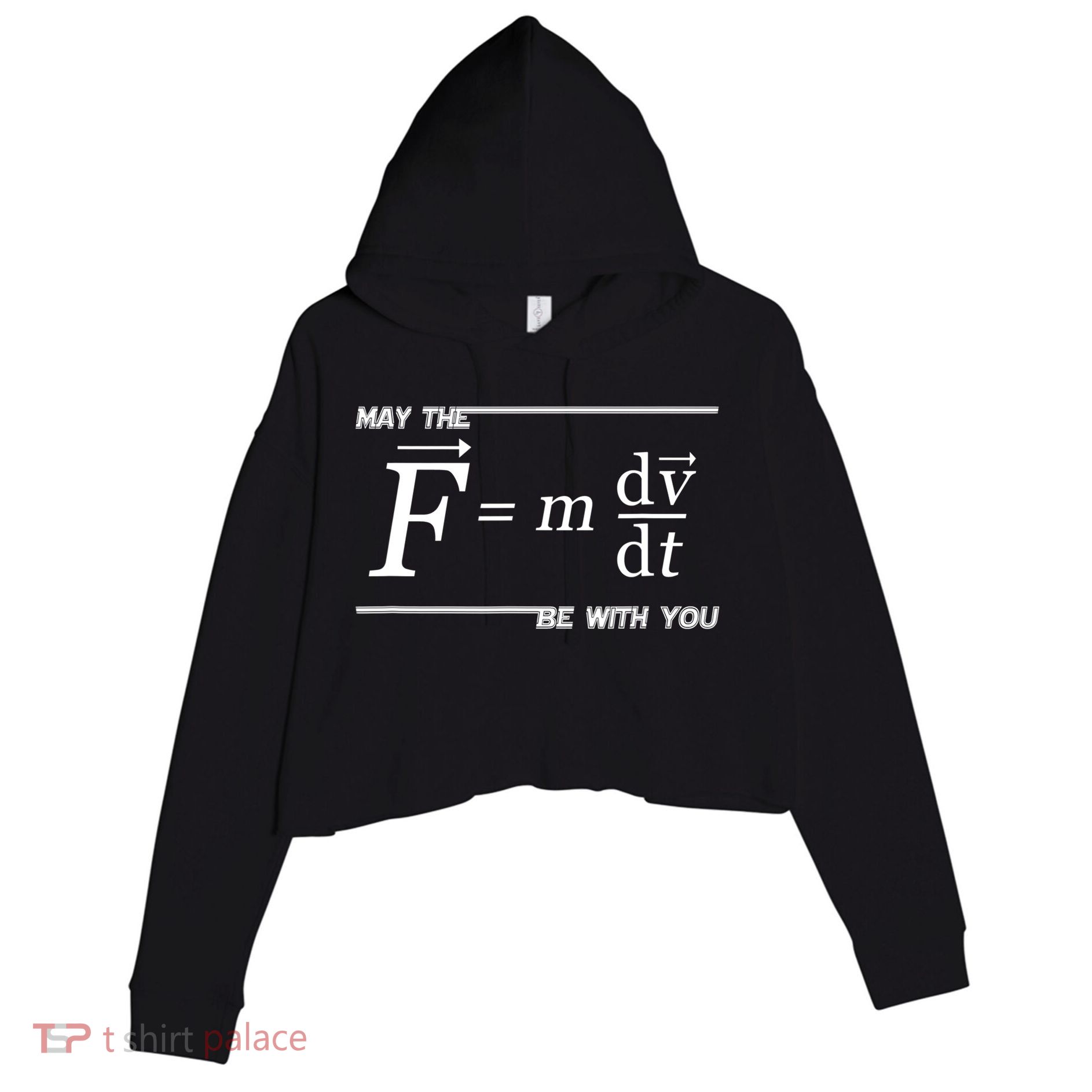 May The (F=m*dv/dt) Be With You Funny Gift For Physics Science Crop Fleece Hoodie