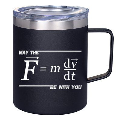 May The (F=m*dv/dt) Be With You Funny Gift For Physics Science 12oz Stainless Steel Coffee Mug