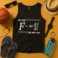 May The (F=m*dv/dt) Be With You Funny Gift For Physics Science Tank Top