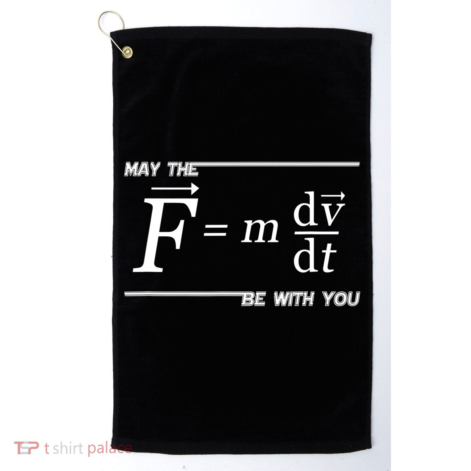 May The (F=m*dv/dt) Be With You Funny Gift For Physics Science Golf Towel