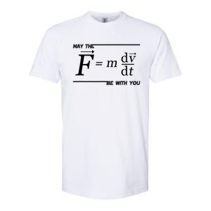 May The (F=m*dv/dt) Be With You Funny Gift For Physics Science Softstyle CVC T-Shirt