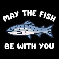 MAY THE FISH BE WITH YOU FUNNY MAY THE FISH BE WITH YOU 7-Panel Snapback Hat