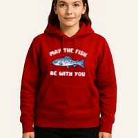 MAY THE FISH BE WITH YOU FUNNY MAY THE FISH BE WITH YOU Hoodie