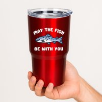 MAY THE FISH BE WITH YOU FUNNY MAY THE FISH BE WITH YOU Tumbler