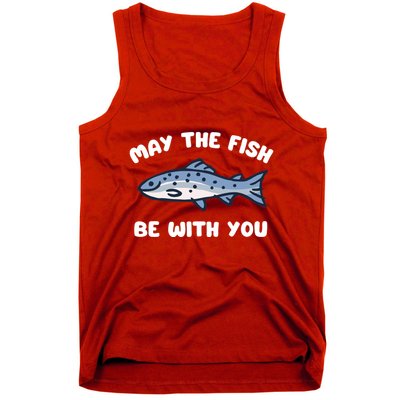 MAY THE FISH BE WITH YOU FUNNY MAY THE FISH BE WITH YOU Tank Top