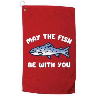 MAY THE FISH BE WITH YOU FUNNY MAY THE FISH BE WITH YOU Golf Towel