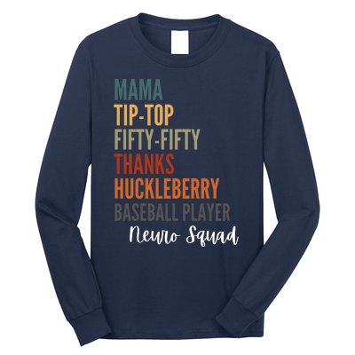 Mama Tiptop Fiftyfifty Thanks Huckleberry Baseball Player Neuro Squad Long Sleeve Shirt