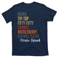 Mama Tiptop Fiftyfifty Thanks Huckleberry Baseball Player Neuro Squad T-Shirt