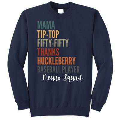 Mama Tiptop Fiftyfifty Thanks Huckleberry Baseball Player Neuro Squad Tall Sweatshirt