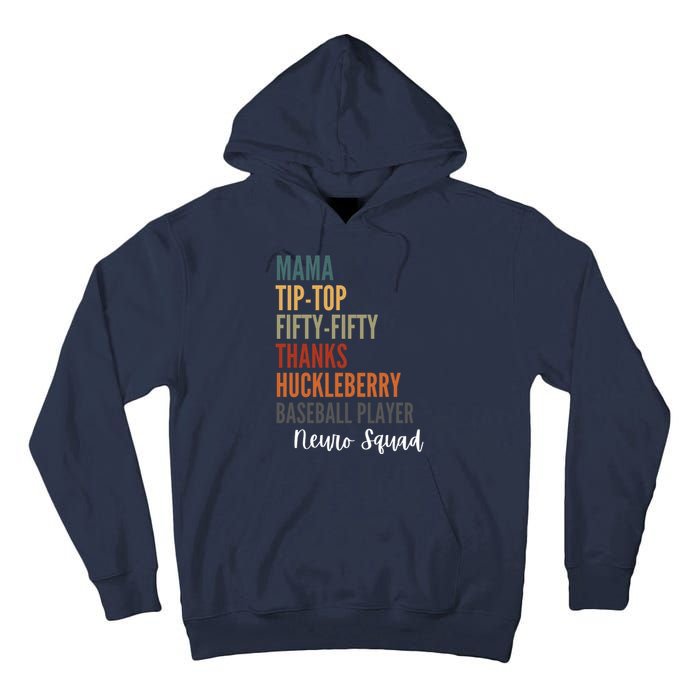 Mama Tiptop Fiftyfifty Thanks Huckleberry Baseball Player Neuro Squad Tall Hoodie