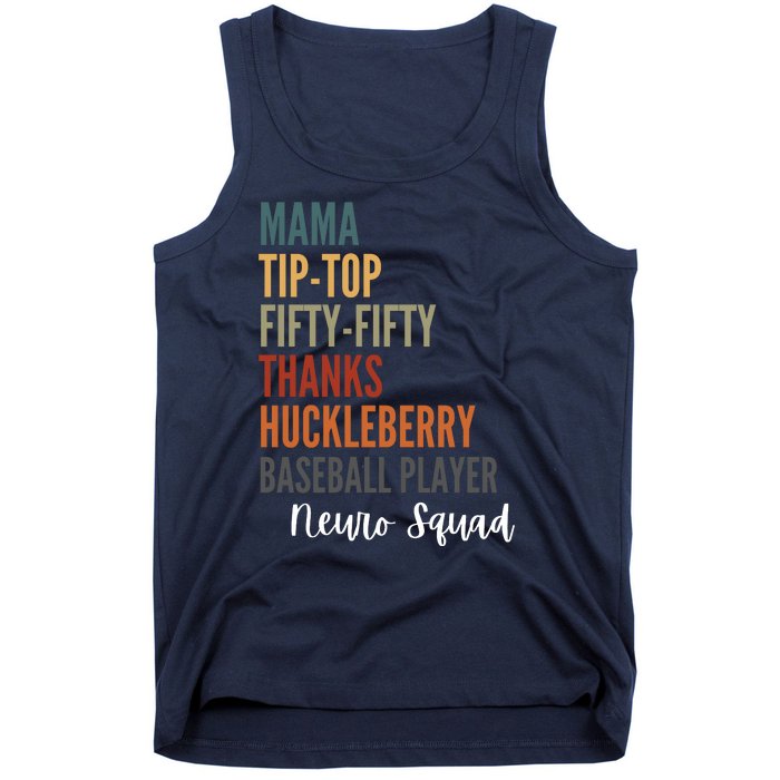 Mama Tiptop Fiftyfifty Thanks Huckleberry Baseball Player Neuro Squad Tank Top