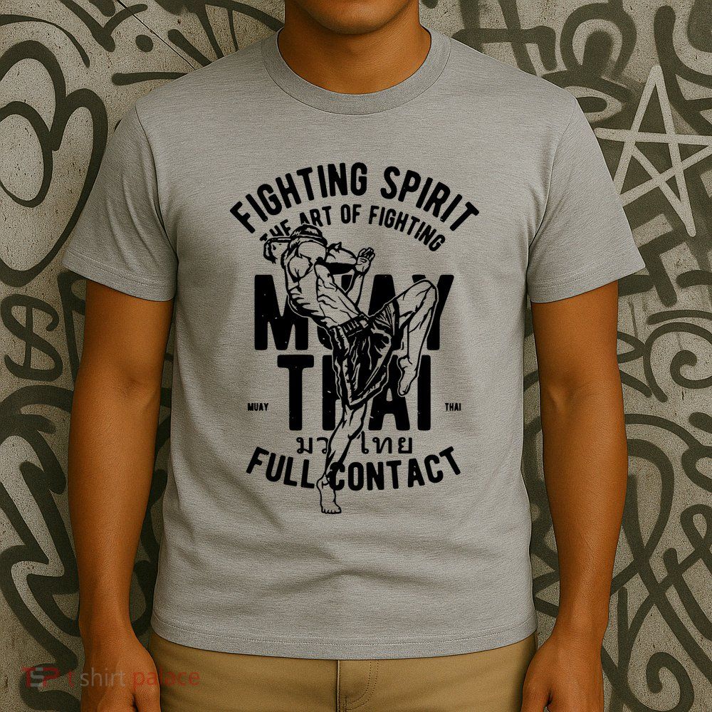 Muay Thai Full Contact Martial Arts Mma T-Shirt