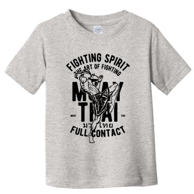Muay Thai Full Contact Martial Arts Mma Toddler T-Shirt