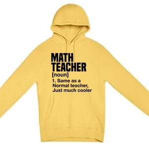 Math Teacher Funny Definition First Day Of School Teachers Meaningful Gift Premium Pullover Hoodie