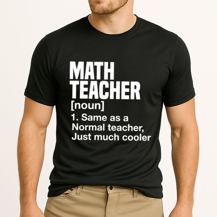 Math Teacher Funny Definition First Day Of School Teachers Meaningful Gift Cooling Performance Crew T-Shirt