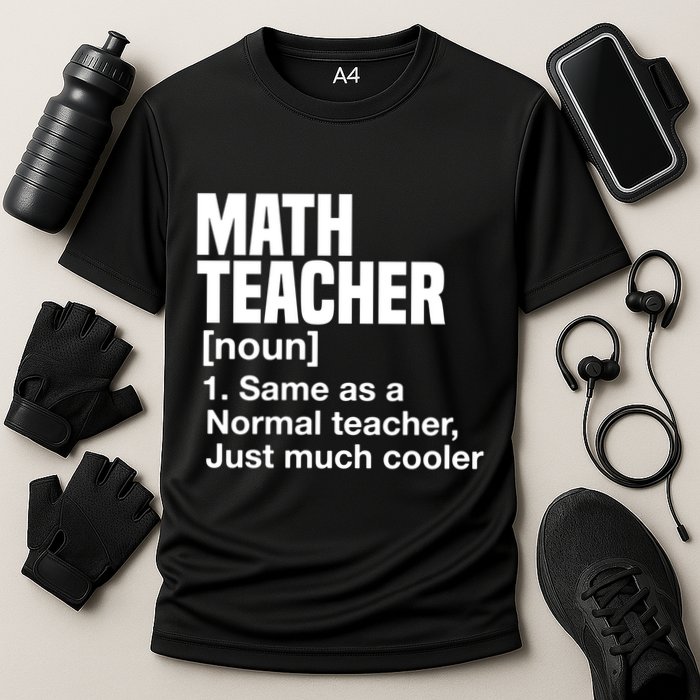 Math Teacher Funny Definition First Day Of School Teachers Meaningful Gift Cooling Performance Crew T-Shirt