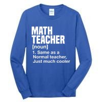 Math Teacher Funny Definition First Day Of School Teachers Meaningful Gift Tall Long Sleeve T-Shirt