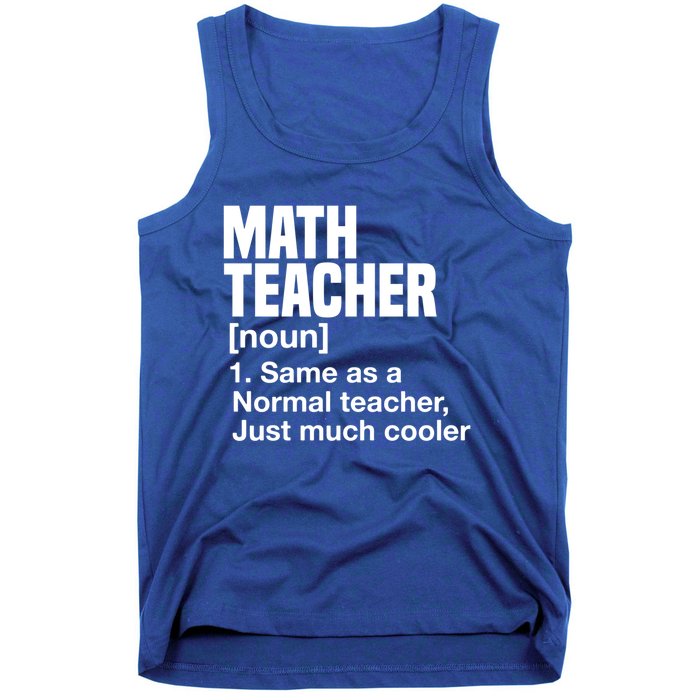 Math Teacher Funny Definition First Day Of School Teachers Meaningful Gift Tank Top