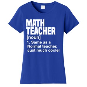 Math Teacher Funny Definition First Day Of School Teachers Meaningful Gift Women's T-Shirt