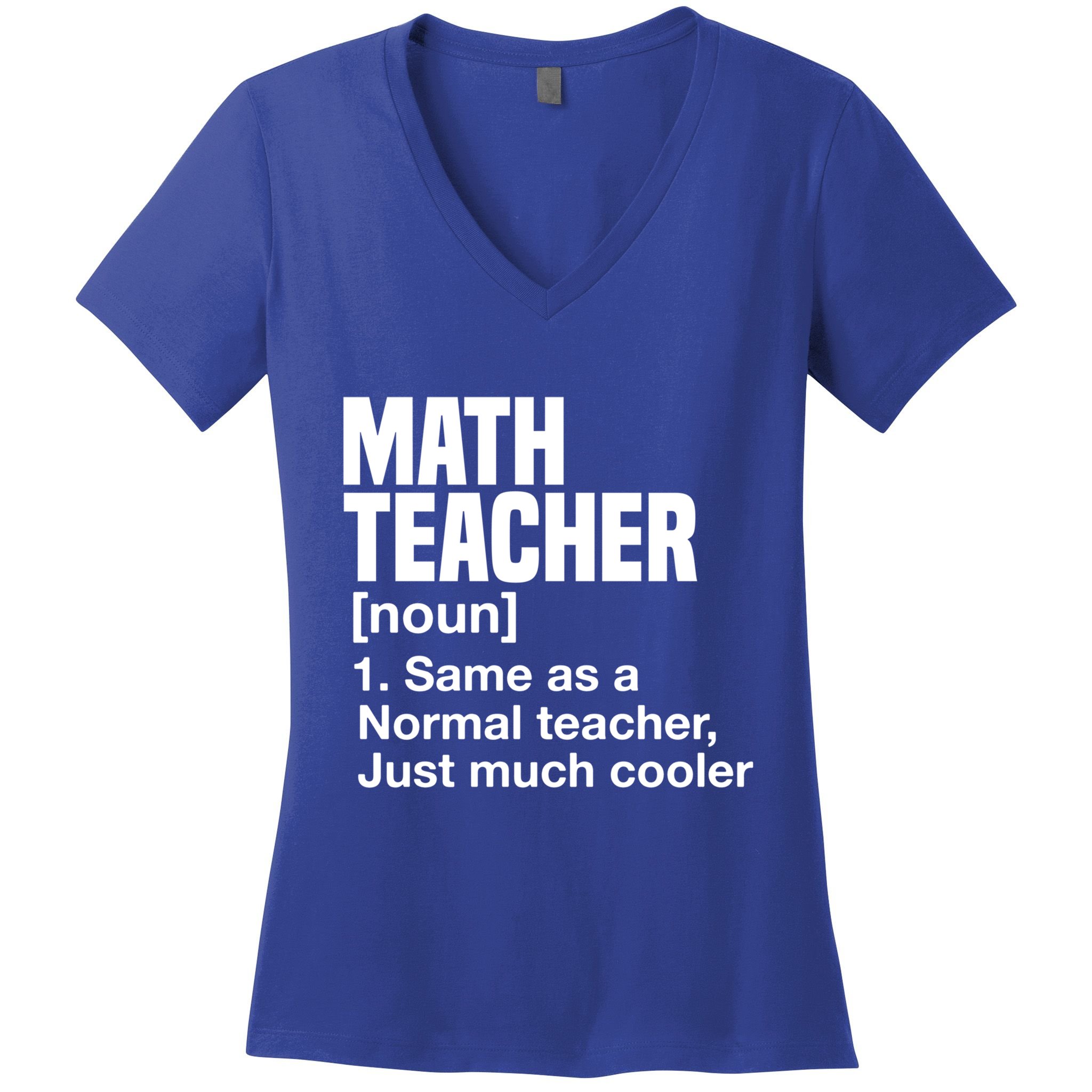 Math Teacher Funny Definition First Day Of School Teachers Meaningful Gift Women's V-Neck T-Shirt