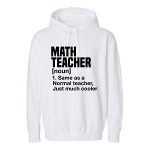 Math Teacher Funny Definition First Day Of School Teachers Meaningful Gift Garment-Dyed Fleece Hoodie