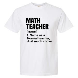 Math Teacher Funny Definition First Day Of School Teachers Meaningful Gift Garment-Dyed Heavyweight T-Shirt