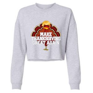 Make Thanksgiving Great Again Trump Turkey Funny 2024 Gift Cropped Pullover Crew