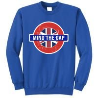 Mind The Gap Great London Vacation Tourist / Travel Gift Sweatshirt