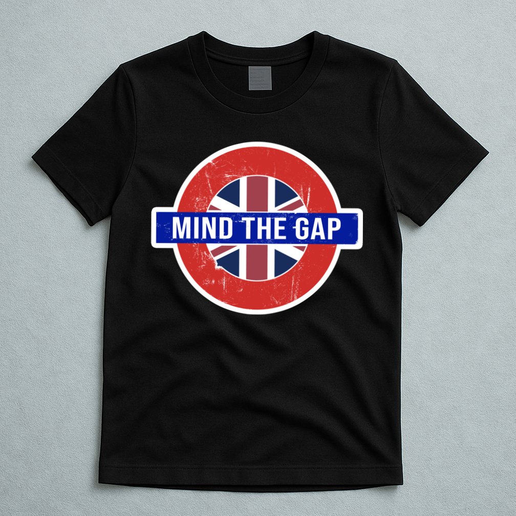 Mind The Gap Great London Vacation Tourist / Travel Gift T-Shirt