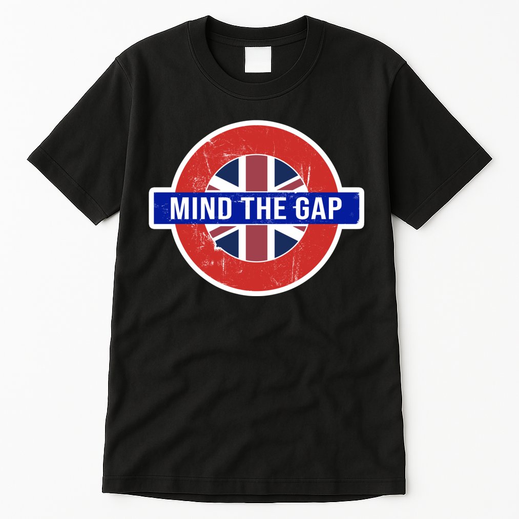 Mind The Gap Great London Vacation Tourist / Travel Gift Tall T-Shirt